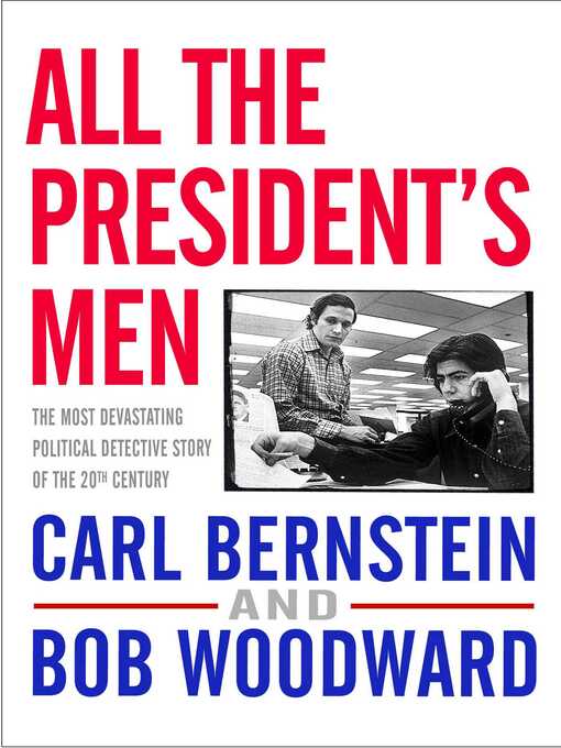 Title details for All the President's Men by Bob Woodward - Wait list